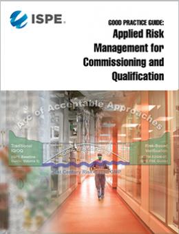 Руководство по надлежащей практике: Прикладное управление рисками при вводе в эксплуатацию и квалификации