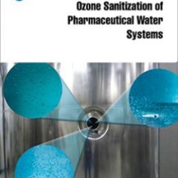 Руководство по надлежащей практике: Санитизация систем фармацевтической воды озоном